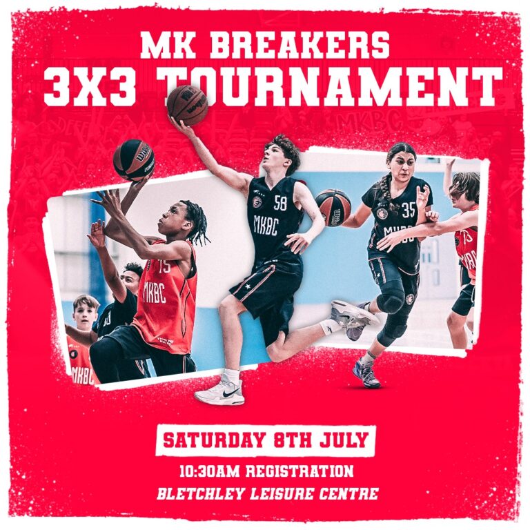 MK Breakers 3x3 Tournament 8th July MK Breakers Basketball Club